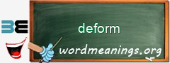 WordMeaning blackboard for deform